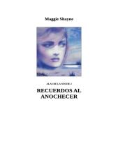 ALAS DE LA NOCHE 02- RECUERDOS AL ANOCHECER.DOC