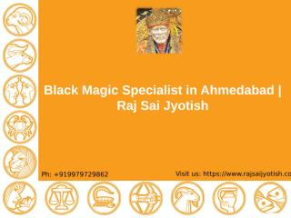 Black Magic Specialist in Ahmedabad.ppt