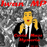 Iwan MP - Covid Mass Hysteria.MP3